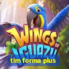 tim forma plus